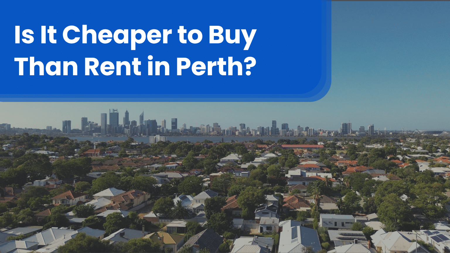 What to do when a structure is not council approved 14 Is It Cheaper to Buy Than Rent in Perth?